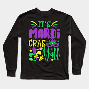 Its Mardi Gras Yall Mardi Gras Party Mask Long Sleeve T-Shirt